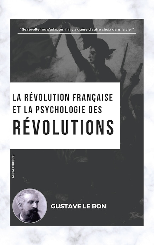 Couverture_La Révolution française et la psychologie des Révolutions