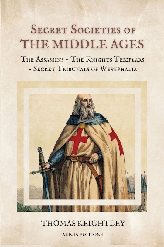 Couverture_Secret Societies of the Middle Ages