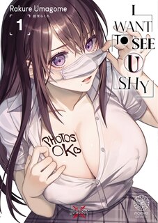 Front cover_I want to see u shy, Vol. 1