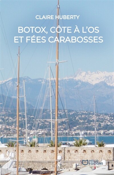 Front cover_Botox, c&ocirc;te &agrave; l'os et f&eacute;es carabosses