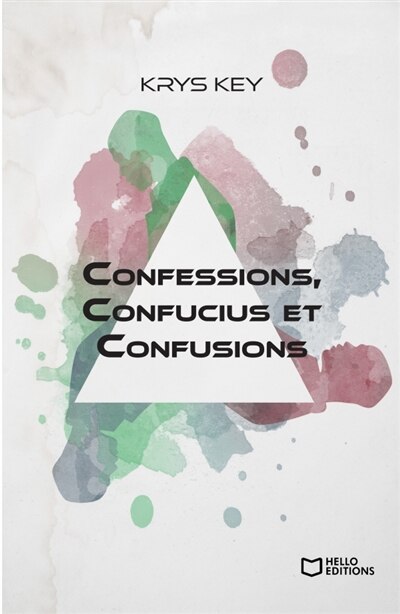 Front cover_Confessions, Confucius et Confusions