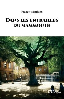 Front cover_Dans les entrailles du mammouth