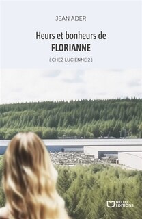 Front cover_Heurs et bonheurs de Florianne