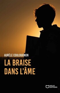 Front cover_La Braise dans l'&acirc;me