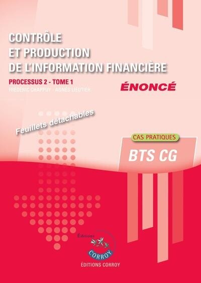 Couverture_Contrôle et production de l'information financière : processus 2 du BTS CG : cas pratiques, énoncé, Vol. 1