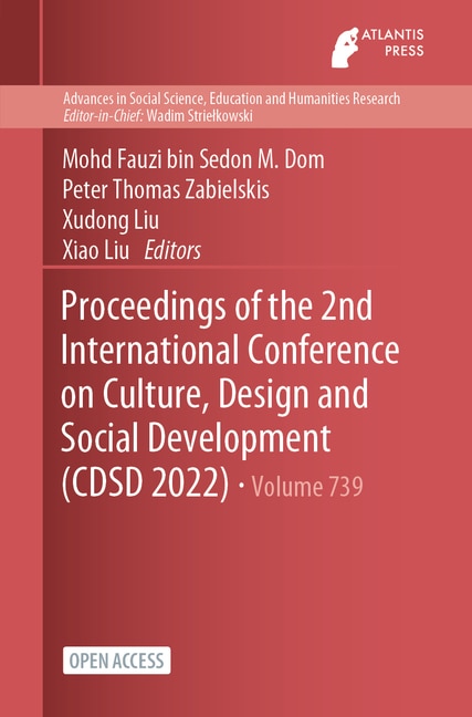 Front cover_Proceedings of the 2nd International Conference on Culture, Design and Social Development (CDSD 2022)