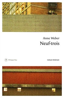 Front cover_Neuf-trois : roman itinérant