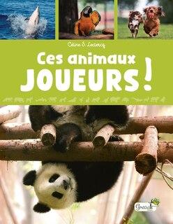 Front cover_Ces animaux joueurs !