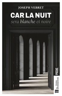 Front cover_Car la nuit sera blanche et noire