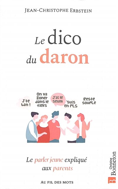 Front cover_Le dico du daron : le parler jeune expliqué aux parents