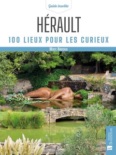 Front cover_Hérault : 100 lieux pour les curieux