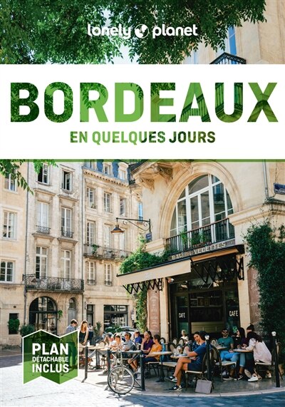 Bordeaux en quelques jours