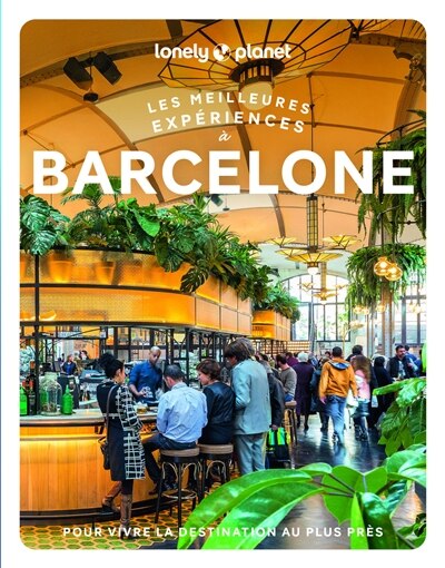 Couverture_Les meilleures expériences à Barcelone