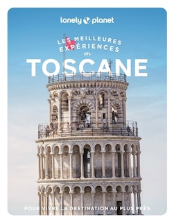 Couverture_Les meilleures expériences en Toscane