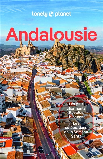 Front cover_Andalousie : les plus charmants pueblos blancos, les célébrations de la Semana Santa