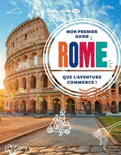 Front cover_Mon premier guide Rome : que l'aventure commence !