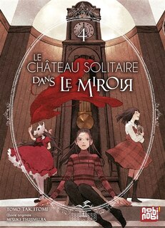 Front cover_Le ch&acirc;teau solitaire dans le miroir, Vol. 4