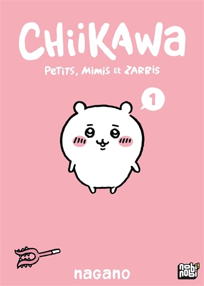 Front cover_Chiikawa : petits, mimis et zarbis, Vol. 1