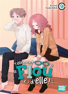 Couverture_Tellement flou d'elle !, Vol. 9