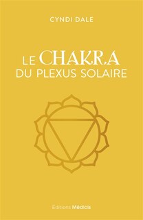 Front cover_Le chakra du plexus solaire