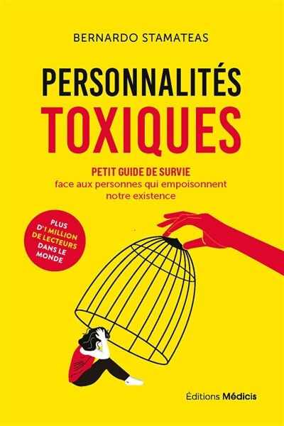 Front cover_Personnalités toxiques : petit guide de survie face aux personnes qui empoisonnent notre existence