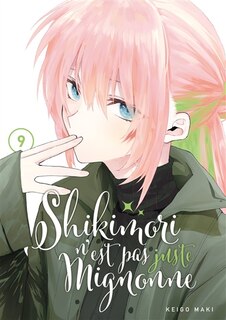 Couverture_Shikimori n'est pas juste mignonne, Vol. 9