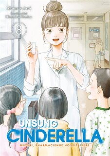 Couverture_Unsung Cinderella : Midori, pharmacienne hospitalière, Vol. 8