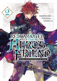 Front cover_Reincarnated into a game as the hero's friend : running the kingdom behind the scenes, Vol. 2