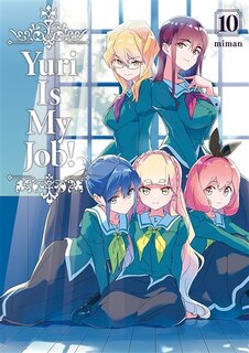 Front cover_Yuri is my job!, Vol. 10
