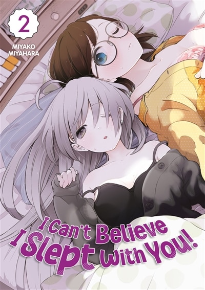 Couverture_I can't believe I slept with you!, Vol. 2