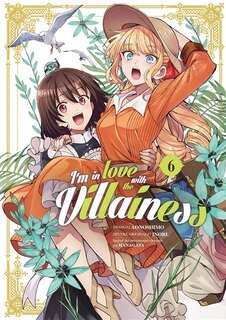 Front cover_I'm in love with the villainess, Vol. 6