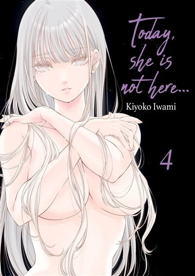 Front cover_Today, she is not here..., Vol. 4