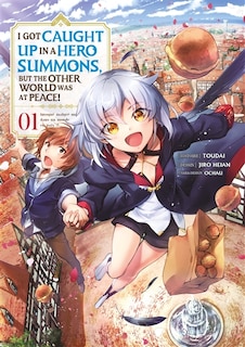 Front cover_I got caught up in a hero summons, but the other world was at peace!, Vol. 1