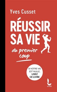Front cover_Réussir sa vie du premier coup