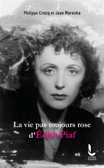 Front cover_La vie pas toujours rose d'Edith Piaf