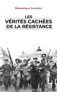 Couverture_Les vérités cachées de la Résistance