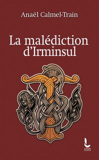 Couverture_La mal&eacute;diction d'Irminsul