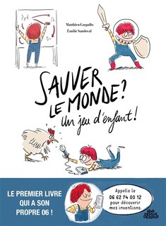 Couverture_Sauver le monde : un jeu d'enfant !