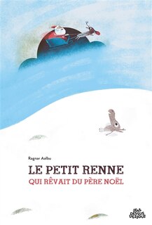 Couverture_Le petit renne qui rêvait du Père Noël