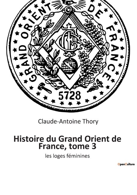 Couverture_Histoire du Grand Orient de France, tome 3
