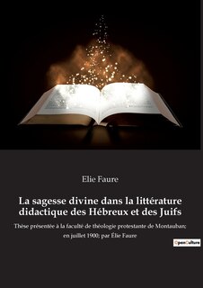 Couverture_La sagesse divine dans la littérature didactique des Hébreux et des Juifs