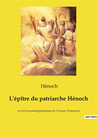 Couverture_L'&eacute;p&icirc;tre du patriarche H&eacute;noch