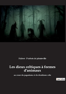 Front cover_Les dieux celtiques à formes d'animaux