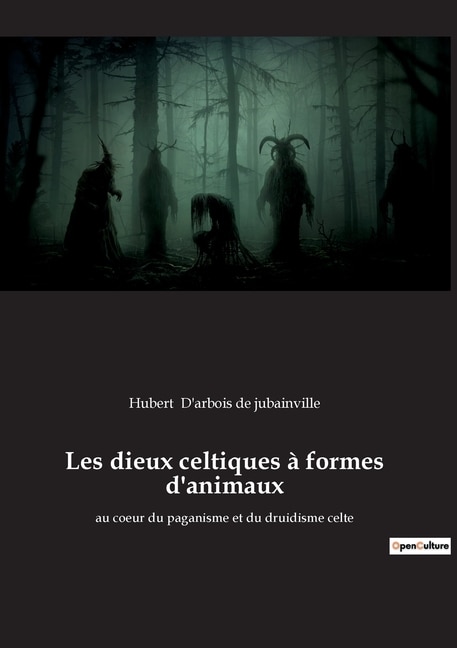 Front cover_Les dieux celtiques à formes d'animaux