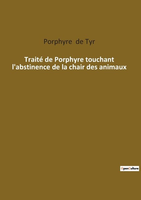 Front cover_Traité de Porphyre touchant l'abstinence de la chair des animaux