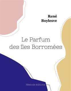 Couverture_Le Parfum des &icirc;les Borrom&eacute;es