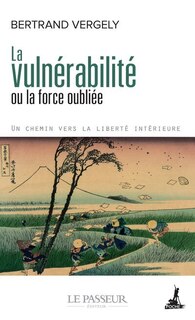 Front cover_La vulnérabilité ou La force oubliée