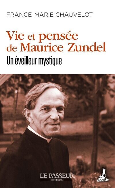 Couverture_Vie et pensée de Maurice Zundel : un éveilleur mystique