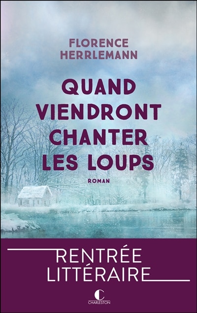Couverture_Quand viendront chanter les loups