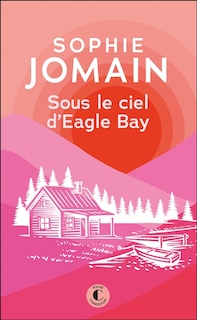 Front cover_Sous le ciel d'Eagle Bay